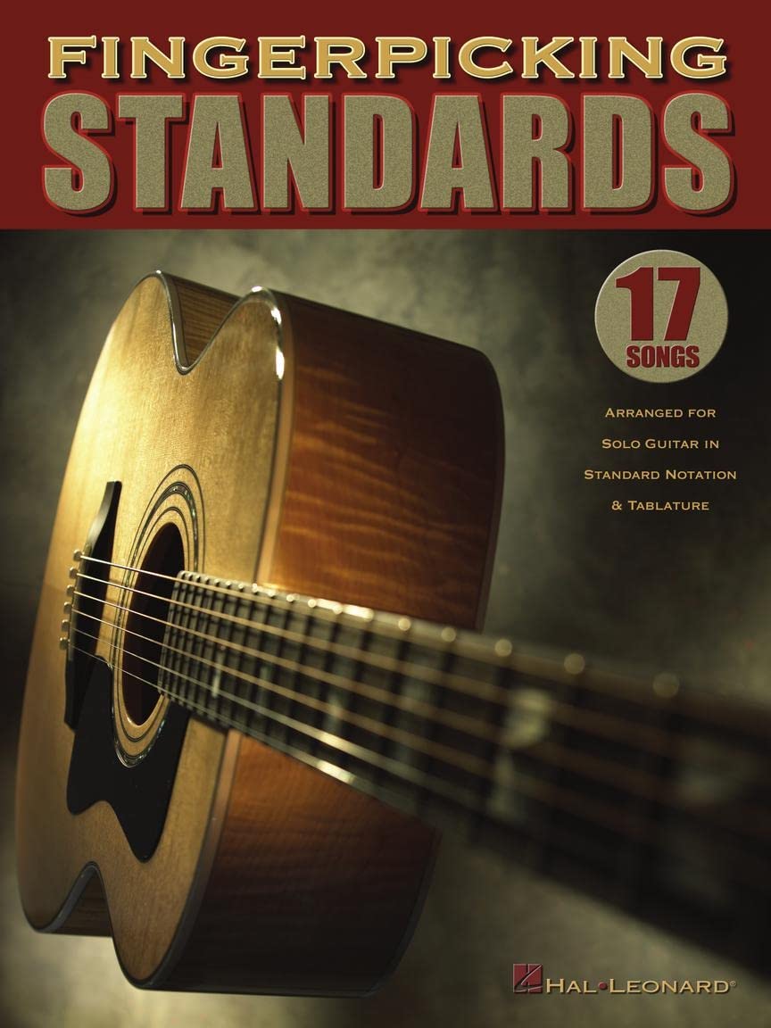 Fingerpicking Standards: 17 Songs Arranged for Solo Guitar in Standard Notation & Tablature,New