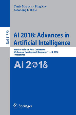 AI 2018: Advances in Artificial Intelligence: 31st Australasian Joint Conference, Wellington, New Zealand, December 1114, 2018,,Used