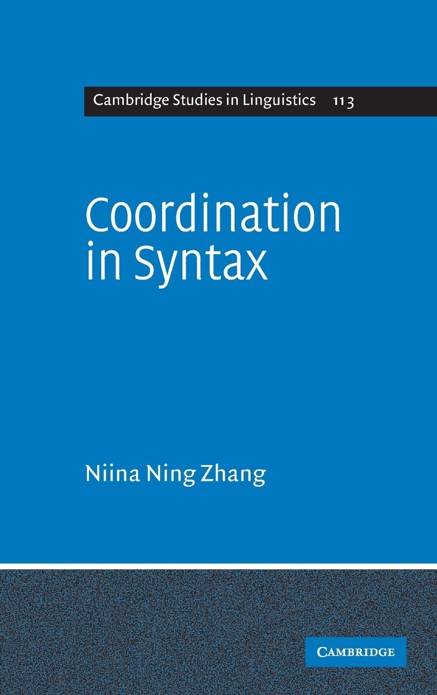 Coordination in Syntax (Cambridge Studies in Linguistics, Series Number 123),Used