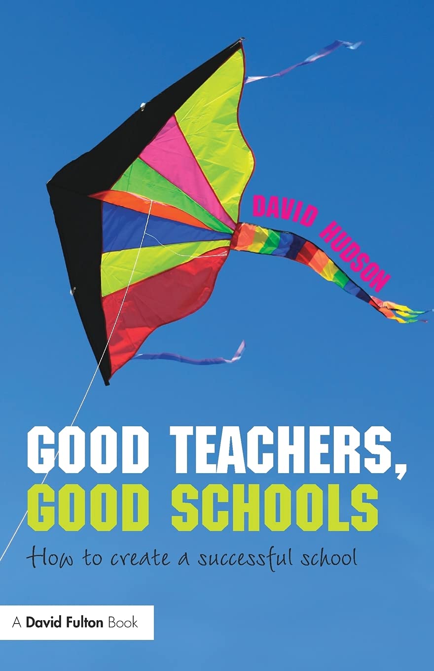 Good Teachers, Good Schools (David Fulton Books),Used