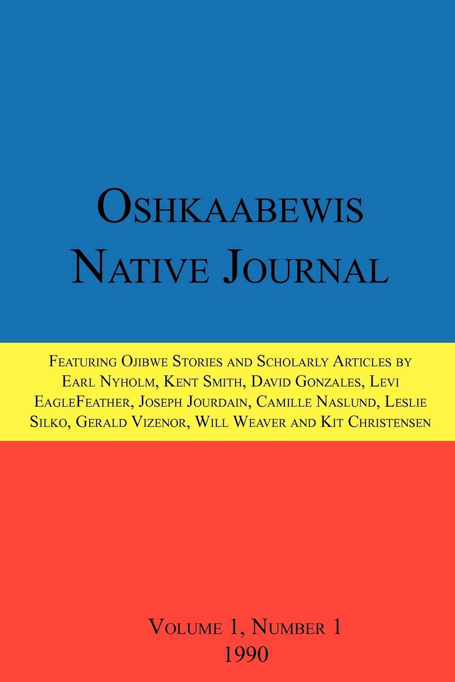 Oshkaabewis Native Journal (Vol. 1, No. 1),Used