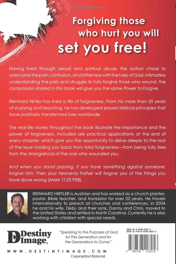 The Power to Forgive: How to Overcome Unforgiveness and Bitterness,Used
