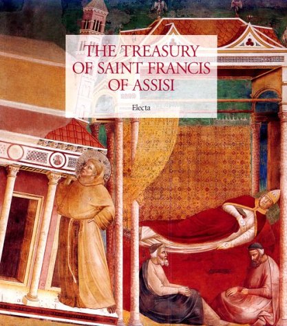 The Treasury of Saint Francis of Assisi: Masterpieces from the Museo Della Basilica of San Francesca,Used