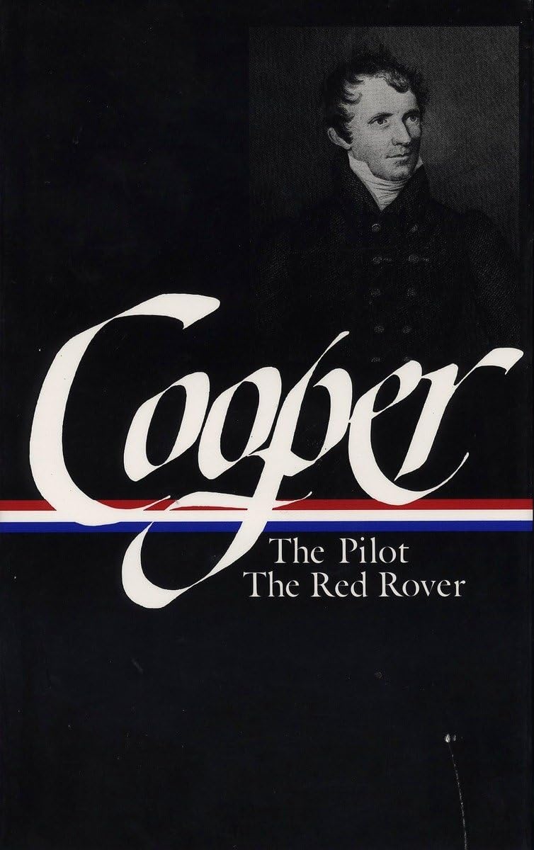 James Fenimore Cooper : Sea Tales : The Pilot / The Red Rover (Library Of America) (Library Of America James Fenimore Cooper Edi