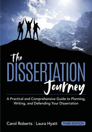 The Dissertation Journey: Comprehensive Guide to Planning, Writing & Defending Your Dissertation by Corwin - Updated Edition