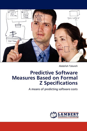 Predictive Software Measures Based on Formal Z Specifications: A means of predicting software costs,Used