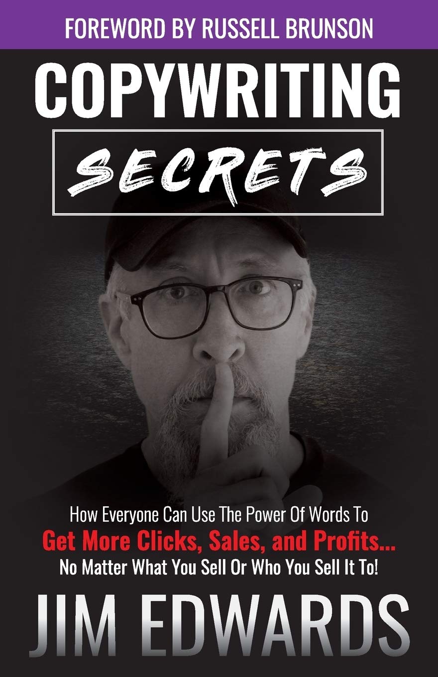Copywriting Secrets: How Everyone Can Use The Power Of Words To Get More Clicks, Sales and Profits . . . No Matter What You Sell,Used