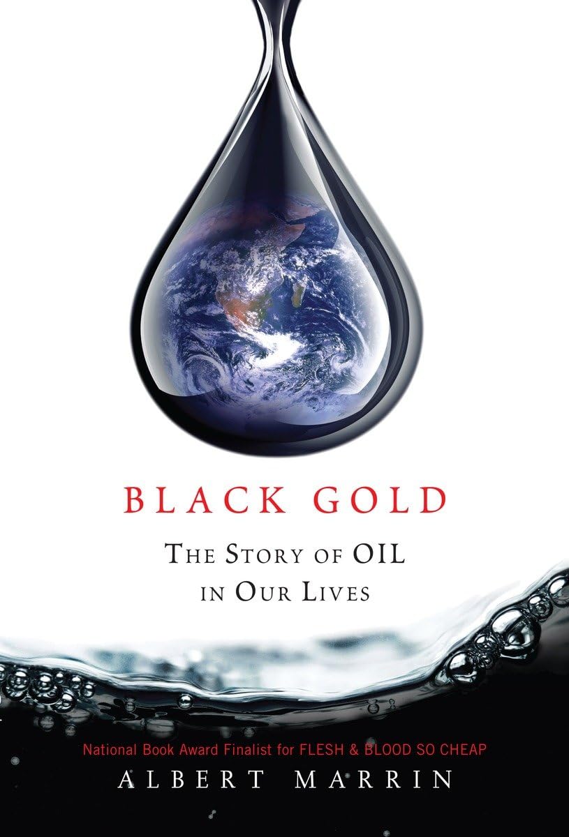 Black Gold: The Story Of Oil In Our Lives-used