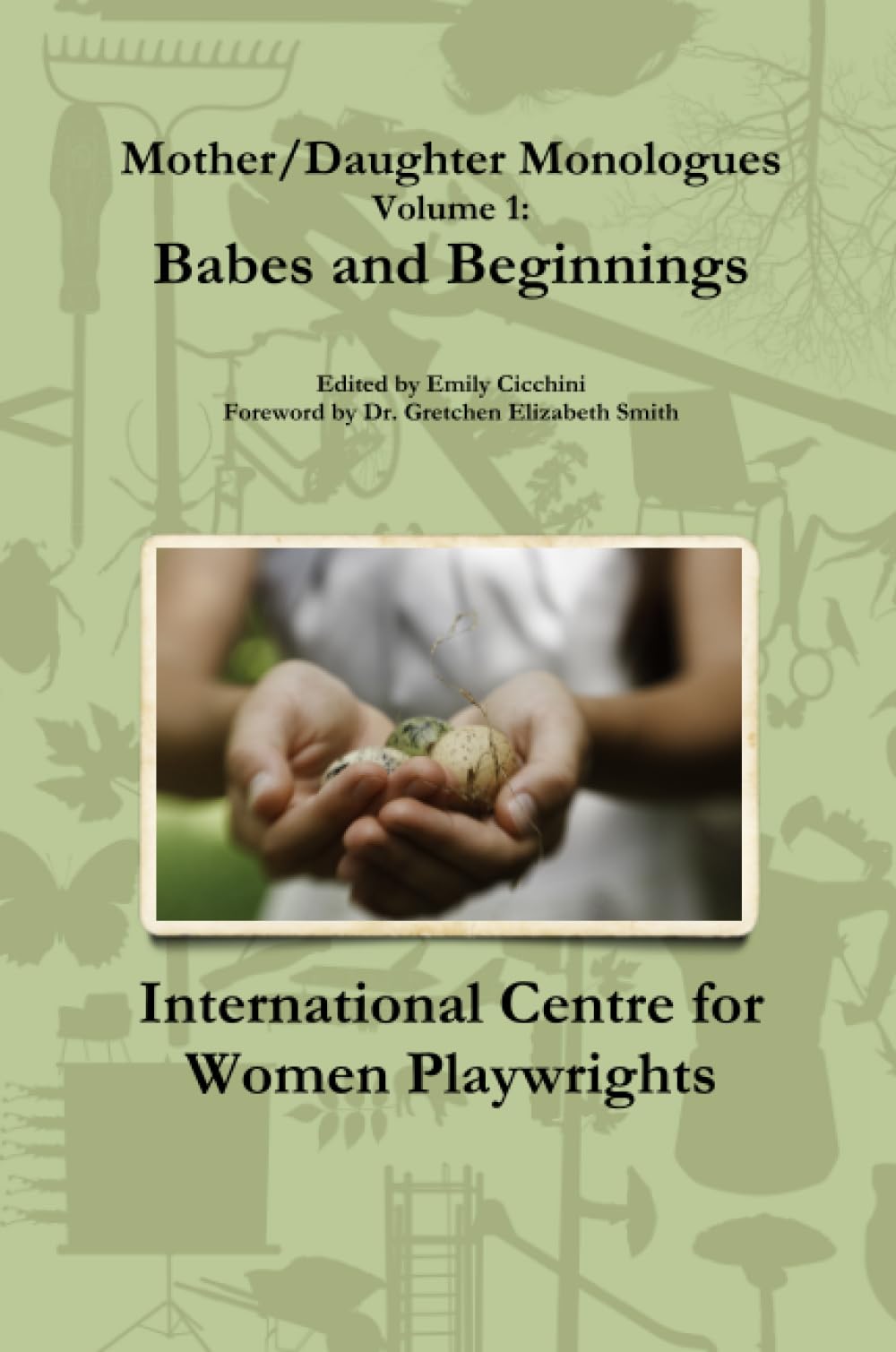 Mother/Daughter Monologues Volume 1: Babes and Beginnings,Used
