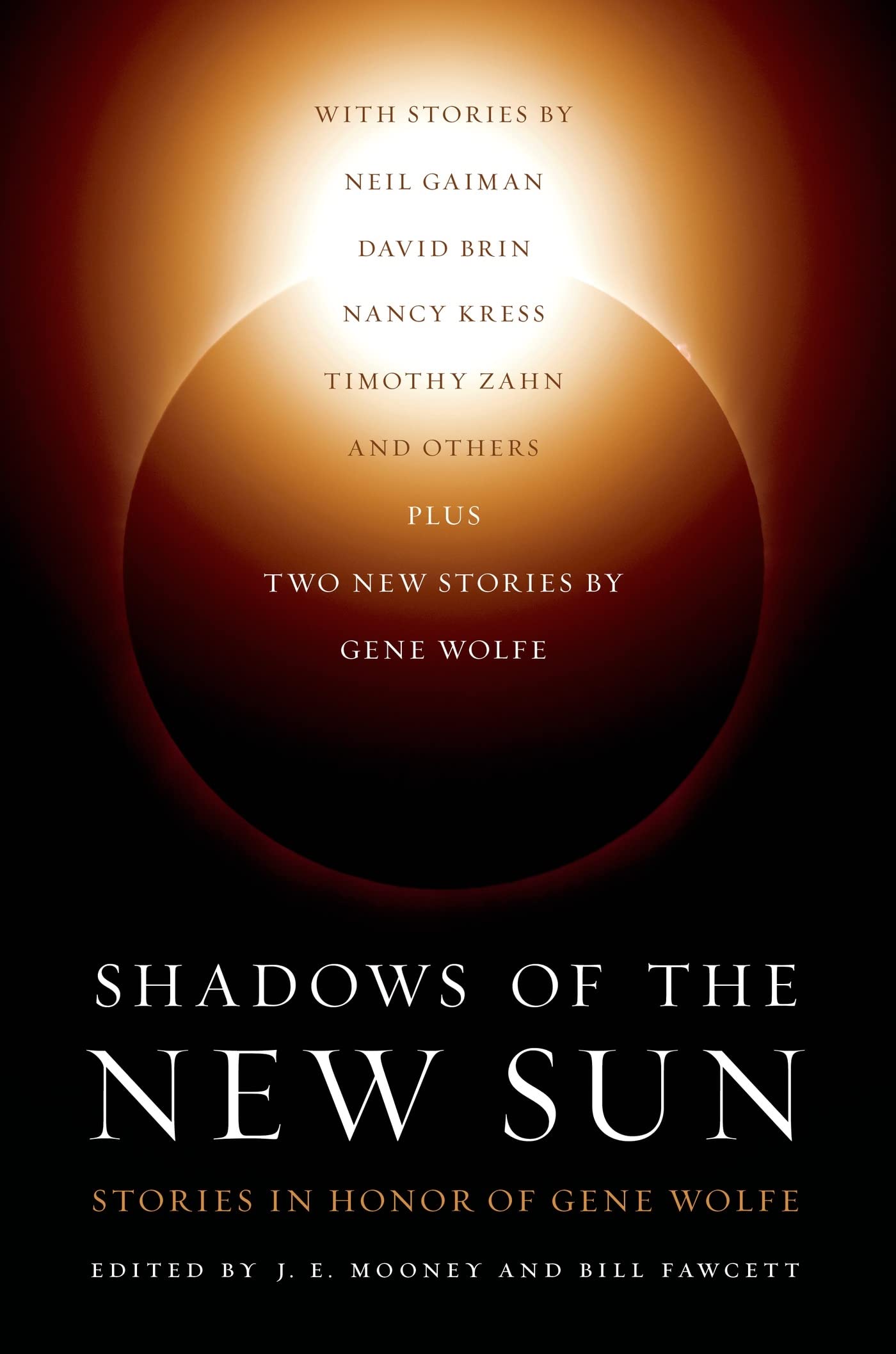 Shadows Of The New Sun: Stories In Honor Of Gene Wolfe