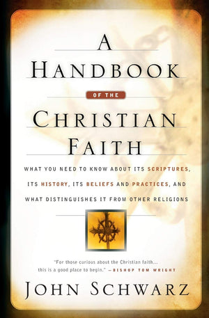 A Handbook of the Christian Faith,New