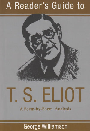 A Reader'S Guide To T.S. Eliot: A Poembypoem Analysis (Reader'S Guides),Used