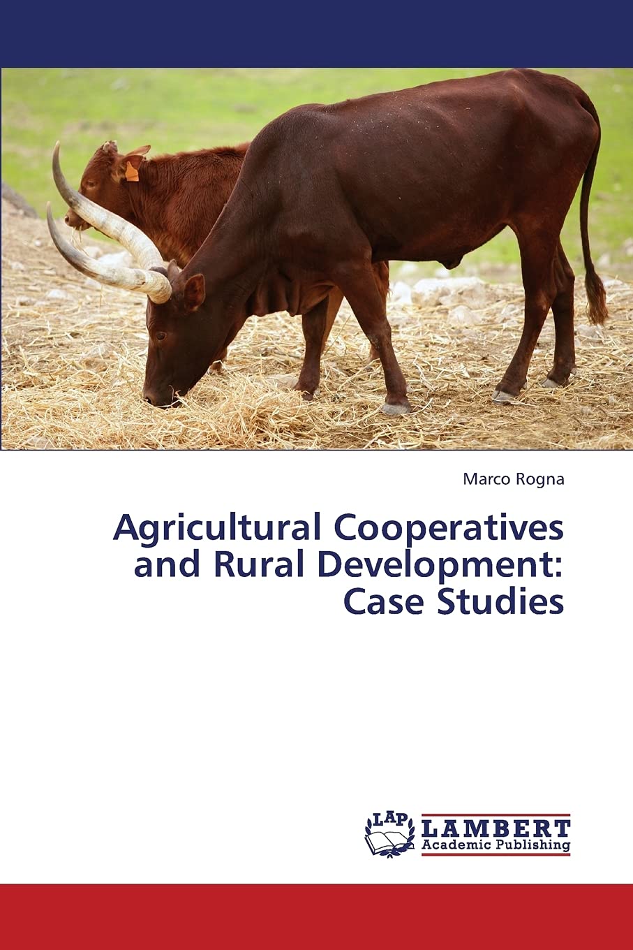 Agricultural Cooperatives and Rural Development: Case Studies,Used