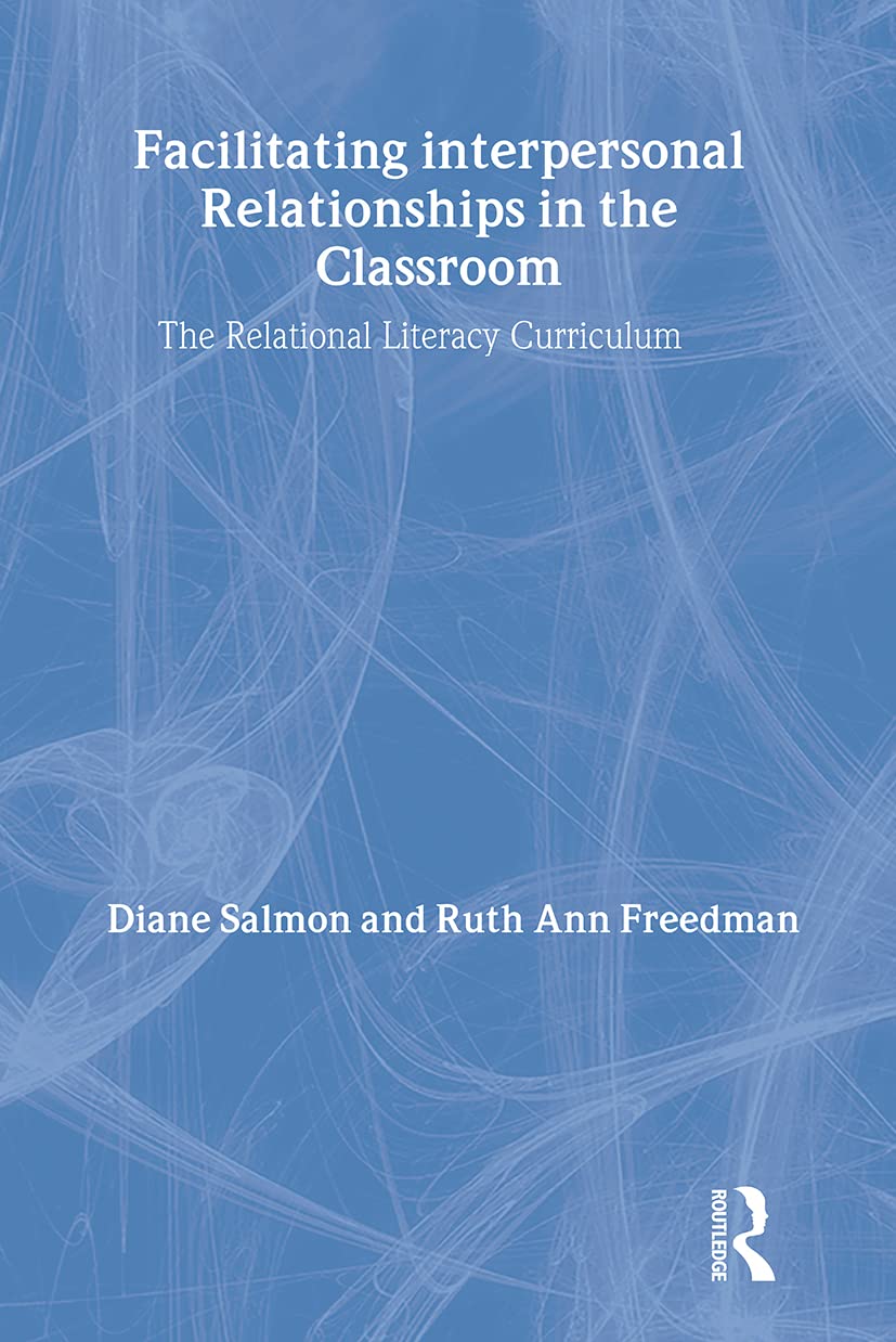 Facilitating Interpersonal Relationships In The Classroom,New