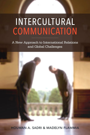 Intercultural Communication: A New Approach to International Relations and Global Challenges,Used