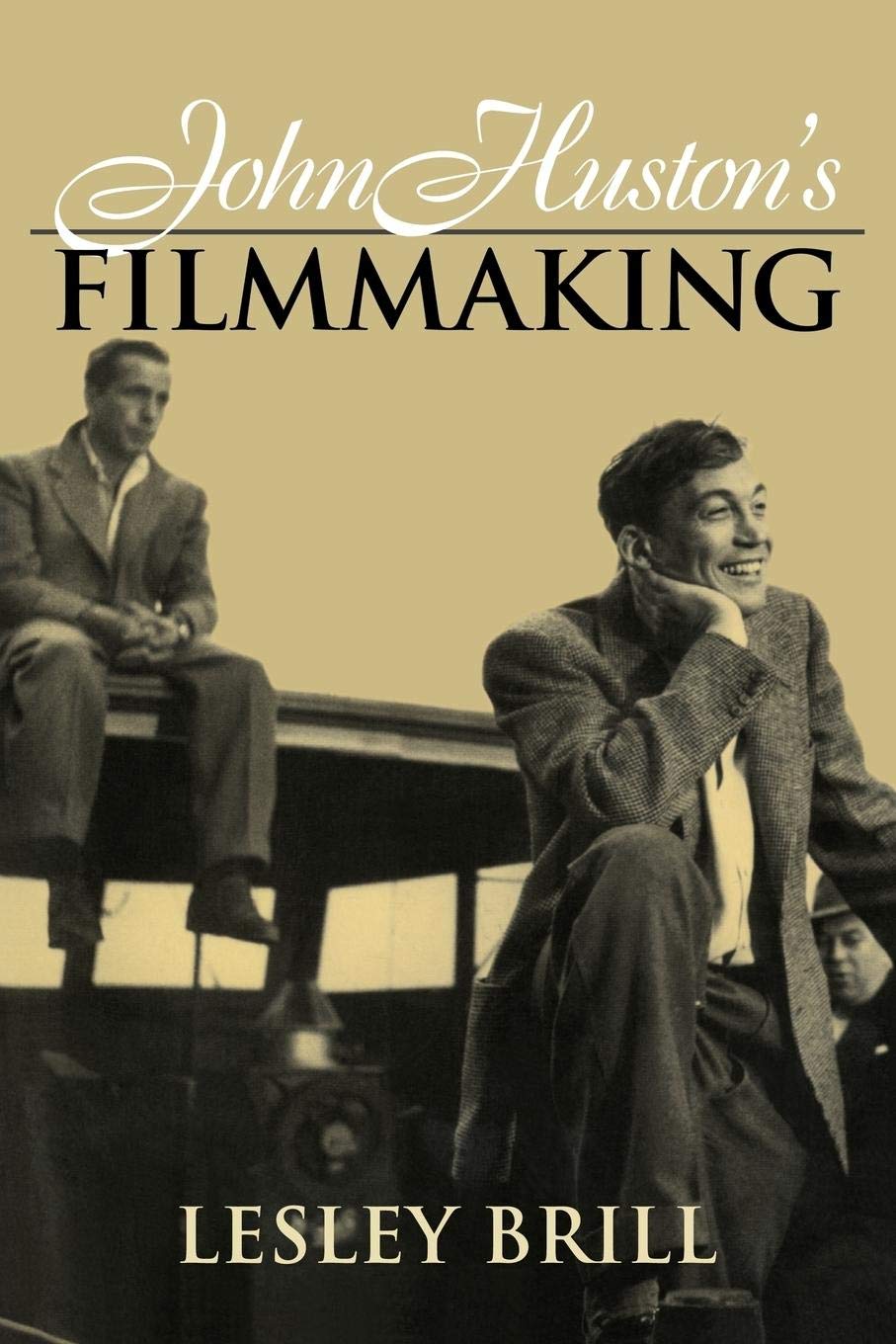 John Huston's Filmmaking (Cambridge Studies in Film),New
