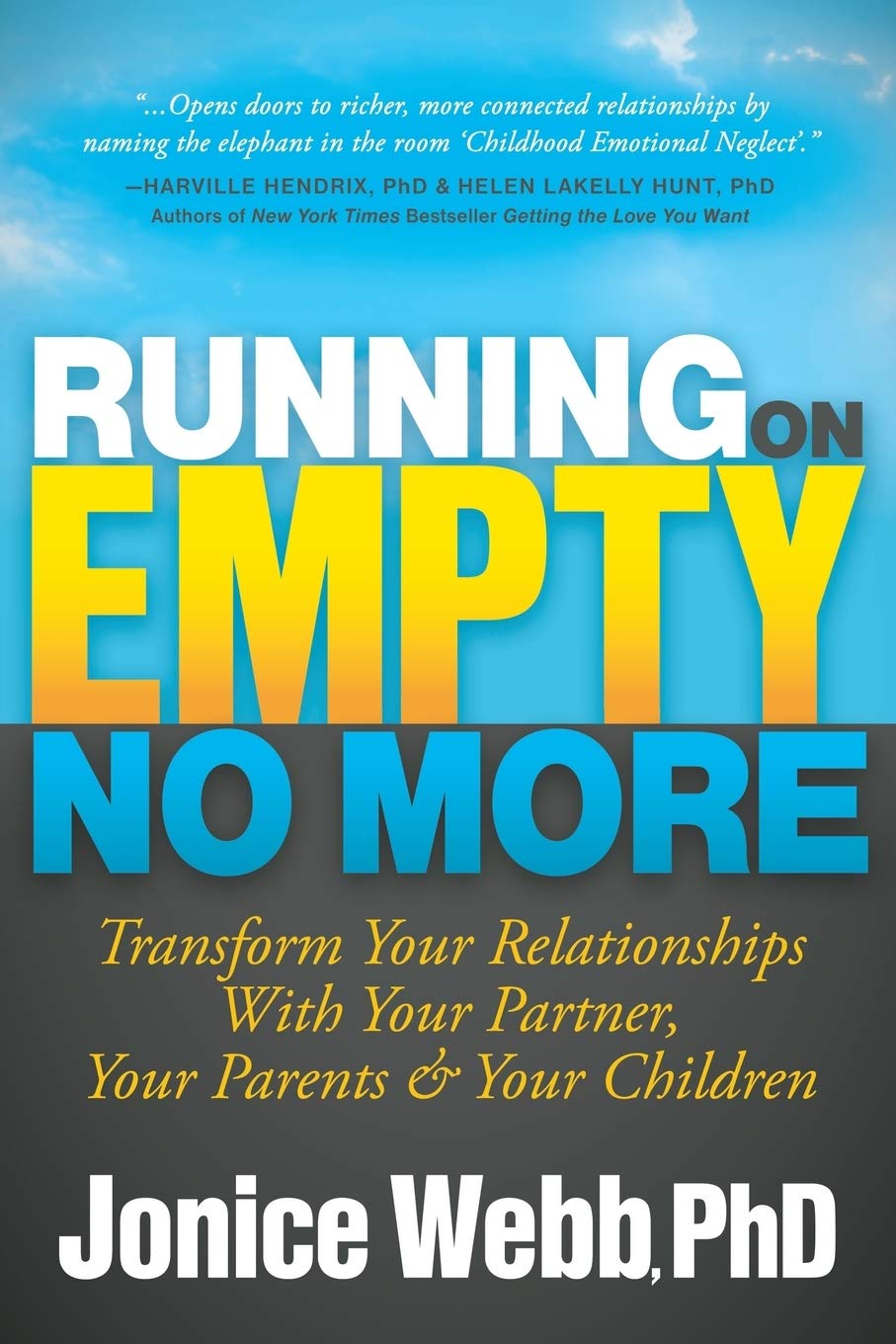 Running on Empty No More: Transform Your Relationships With Your Partner, Your Parents and Your Children,Used