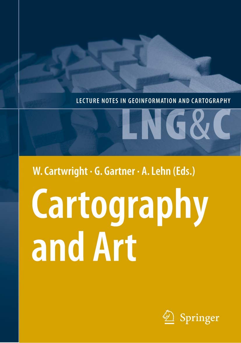 Cartography and Art (Lecture Notes in Geoinformation and Cartography),Used