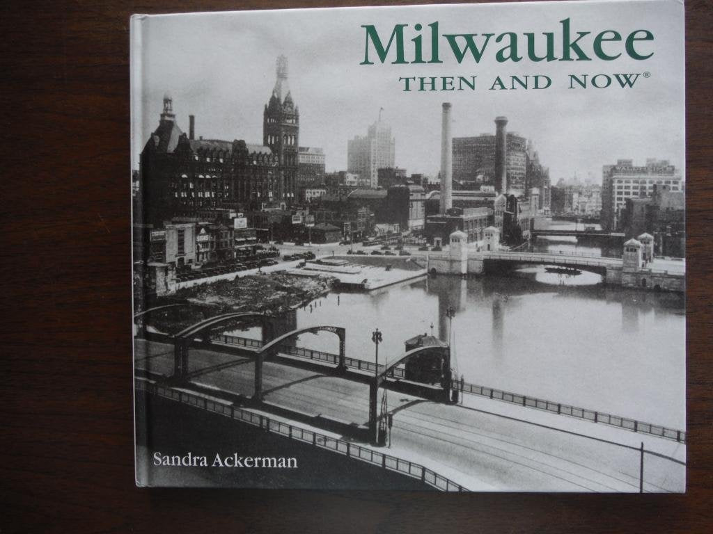Milwaukee Then and Now,Used