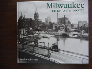 Milwaukee Then and Now,Used