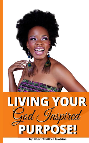 Living Your God Inspired Purpose!,Used