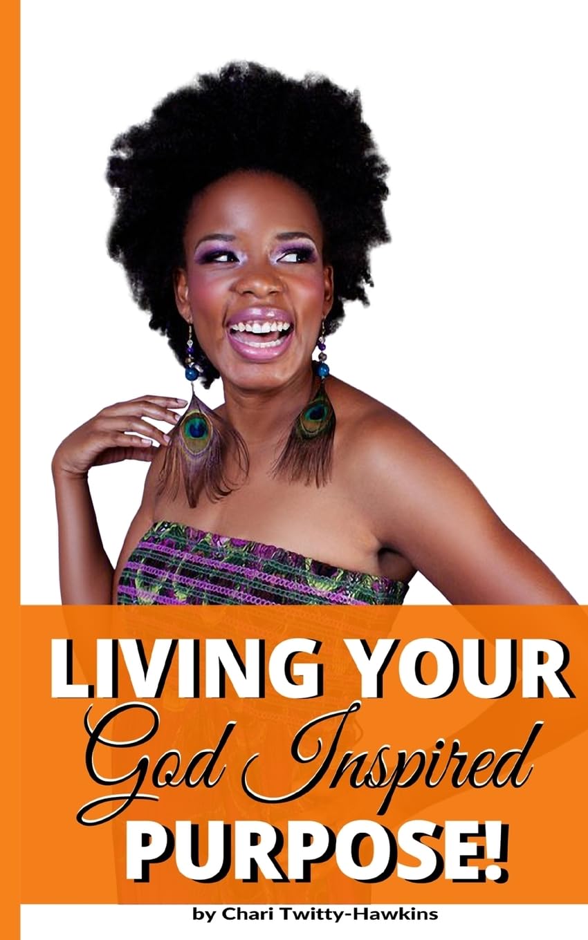 Living Your God Inspired Purpose!,Used