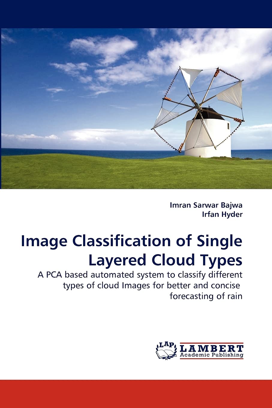 Image Classification of Single Layered Cloud Types: A PCA based automated system to classify different types of cloud Images for,Used