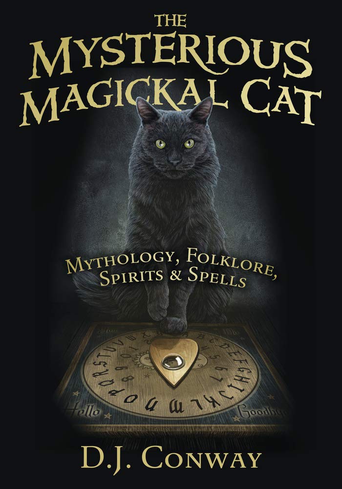 The Mysterious Magickal Cat: Mythology, Folklore, Spirits, and Spells,Used