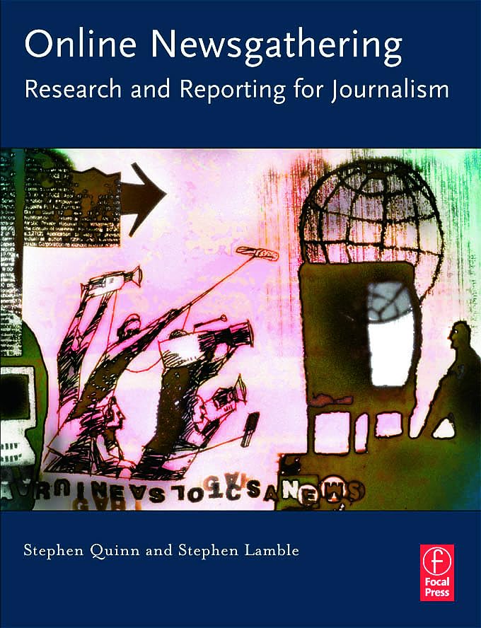Online Newsgathering: Research And Reporting For Journalism