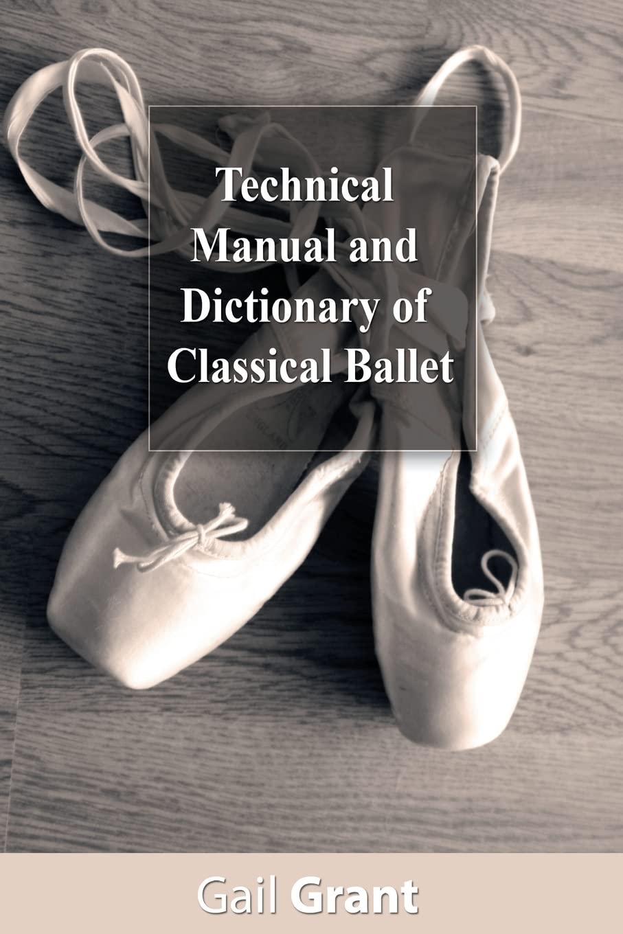 Technical Manual And Dictionary Of Classical Ballet,Used