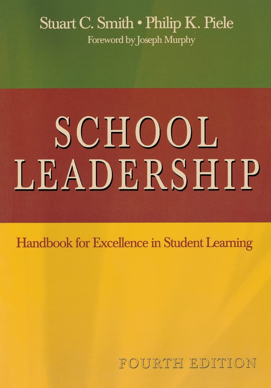 School Leadership: Handbook for Excellence in Student Learning,Used