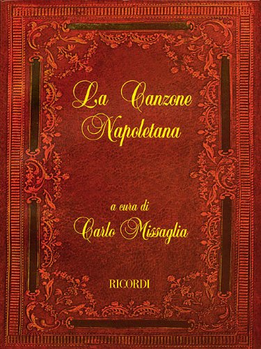 La Canzone Napoletana: for Voice and One or Two Guitars,New