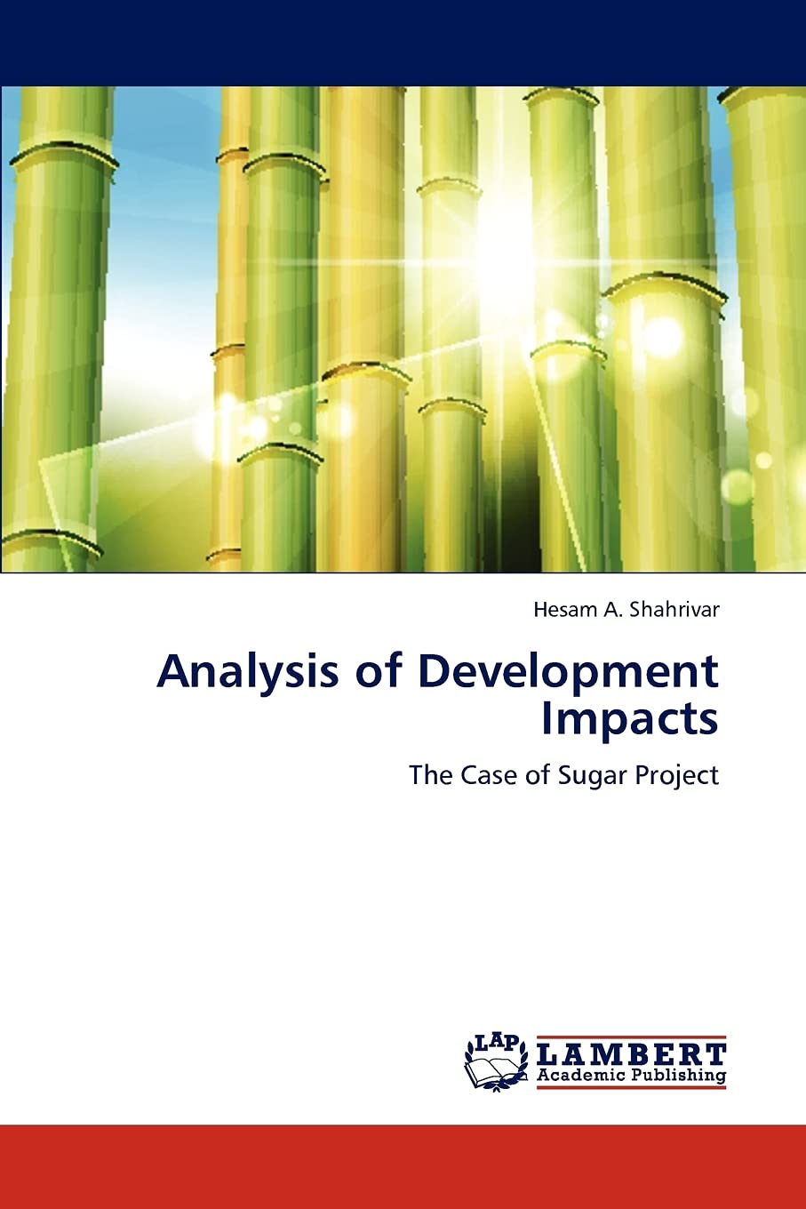 Analysis of Development Impacts: The Case of Sugar Project,Used