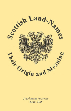Scottish LandNames: Their Origin and Meaning (Heritage Classic),Used