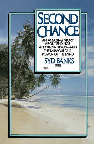 Second Chance: An Amazing Story About Endings and Beginnings And the Miraculous Power of the Mind,Used
