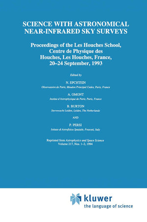 Science with Astronomical NearInfrared Sky Surveys: Proceedings of the Les Houches School, Centre de Physique des Houches, Les ,Used