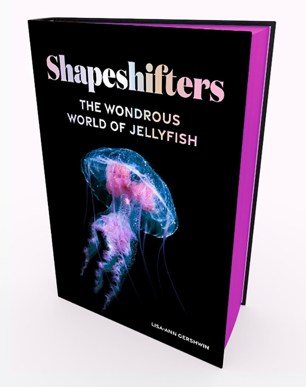 Shapeshifters: The Wondrous World Of Jellyfish,Used
