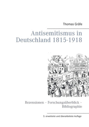 Antisemitismus in Deutschland 1815 1918: Rezensionen  Forschungsberblick  Bibliographie (German Edition),Used
