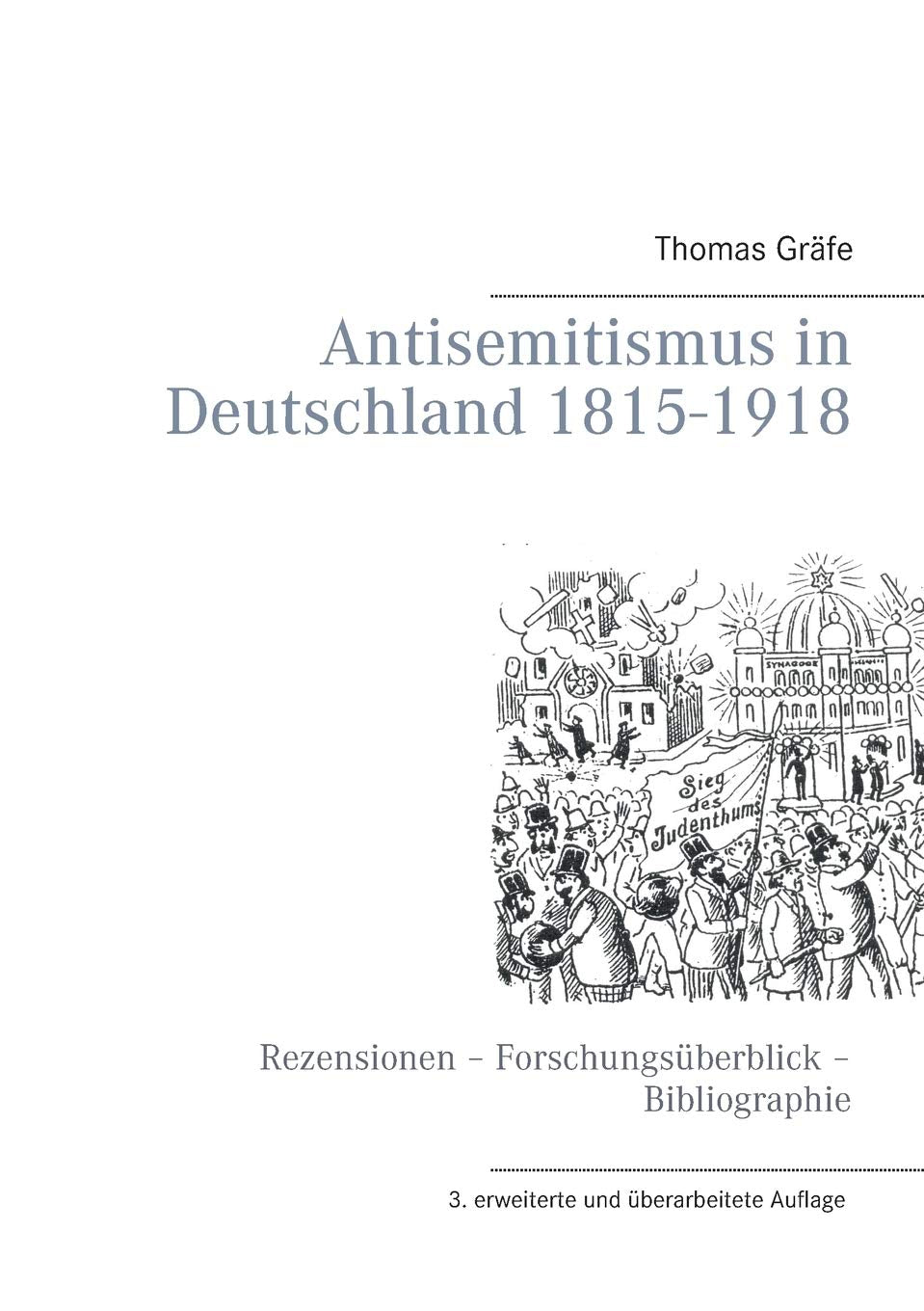 Antisemitismus in Deutschland 1815 1918: Rezensionen  Forschungsberblick  Bibliographie (German Edition),Used