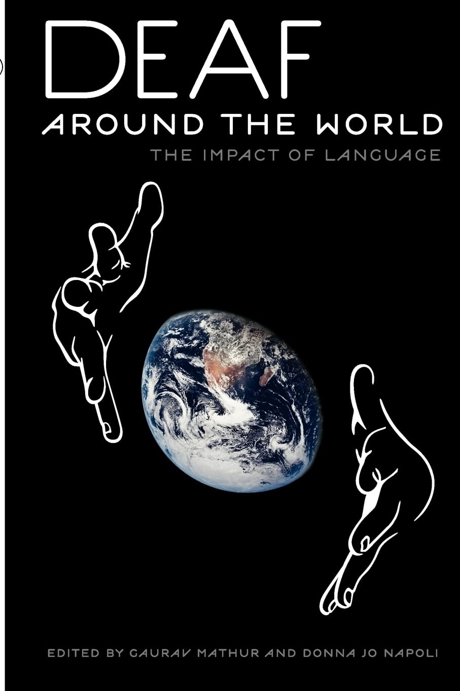 Deaf around the World: The Impact of Language,New