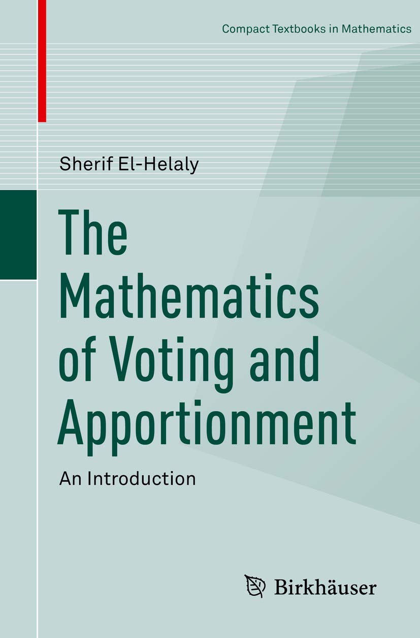 The Mathematics Of Voting And Apportionment: An Introduction (Compact Textbooks In Mathematics)