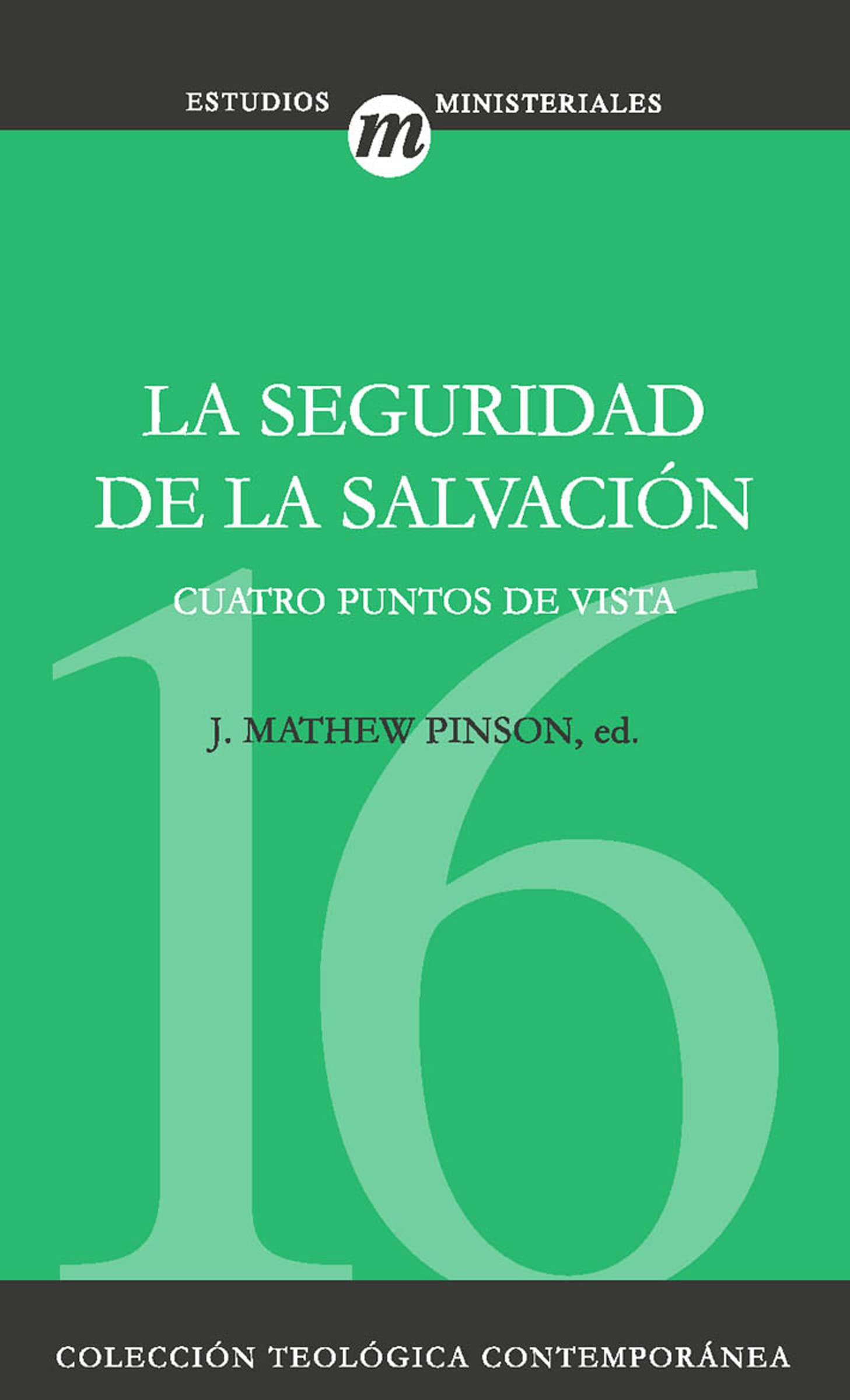 La seguridad de la salvacin (Coleccin Teolgica Contempornea) (Spanish Edition),Used