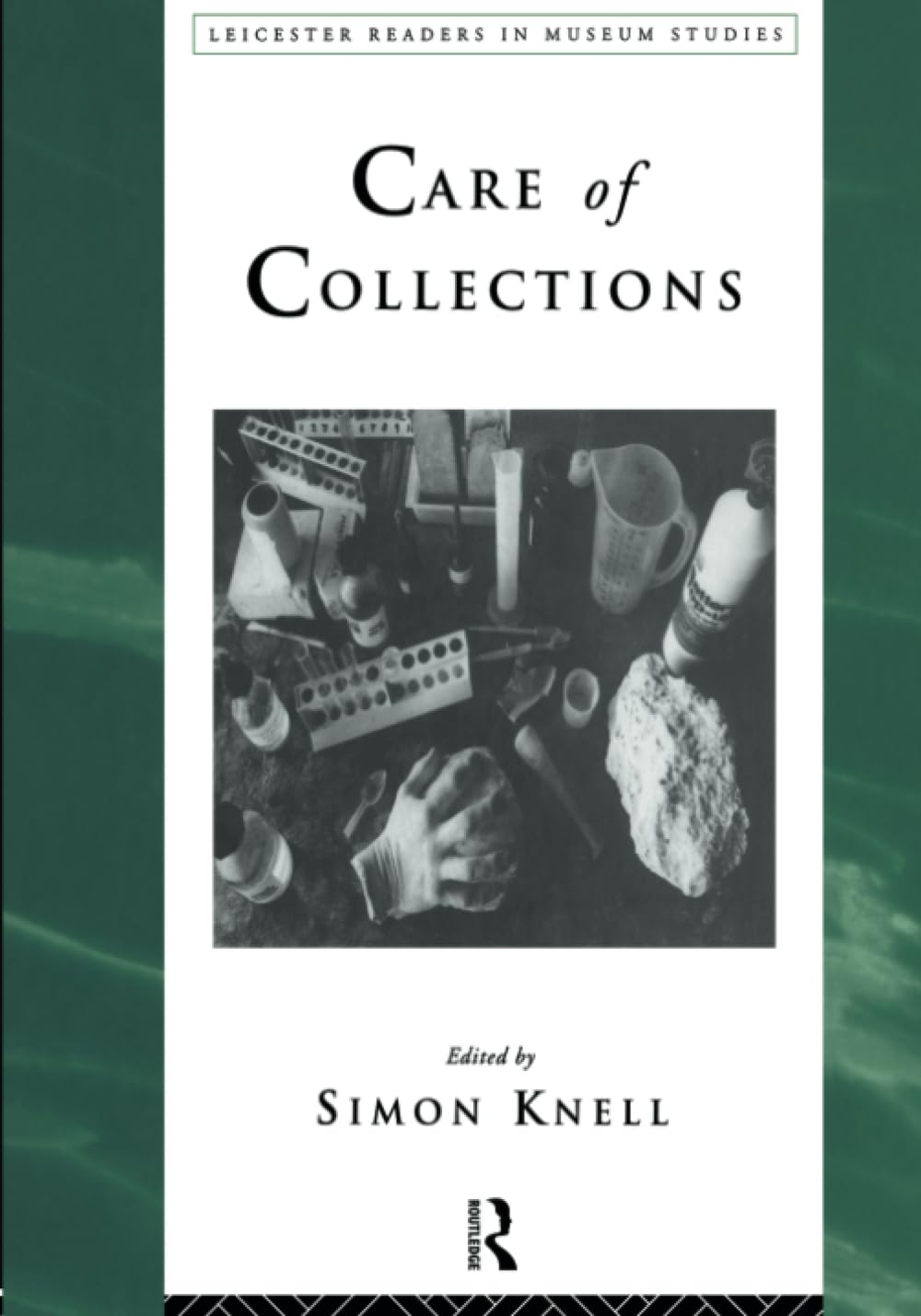 Care of Collections (Leicester Readers in Museum Studies),Used