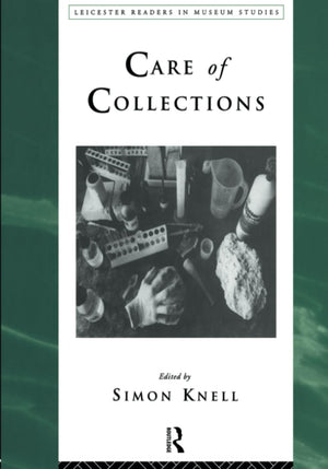 Care of Collections (Leicester Readers in Museum Studies),Used