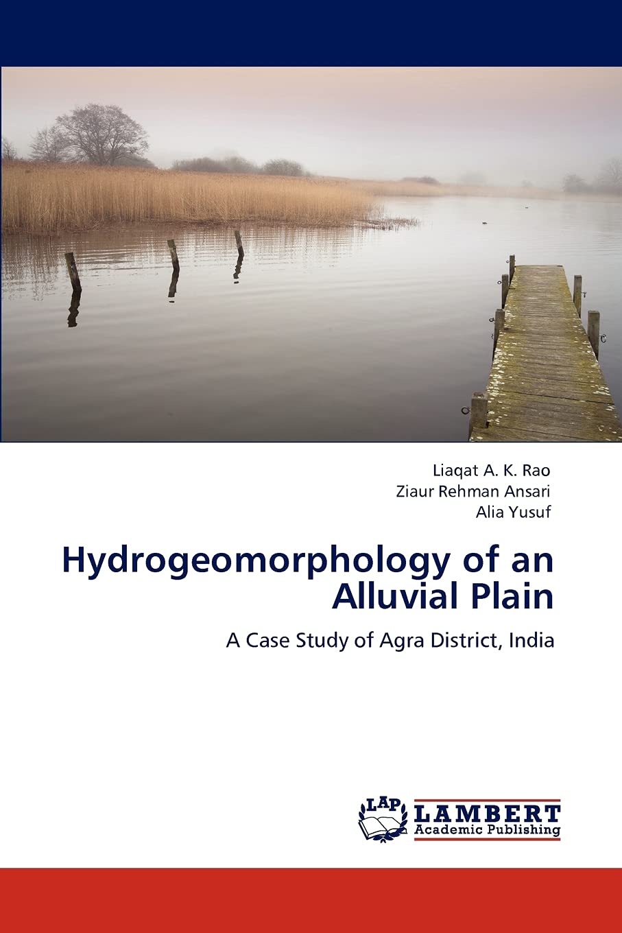 Hydrogeomorphology of an Alluvial Plain: A Case Study of Agra District, India,Used