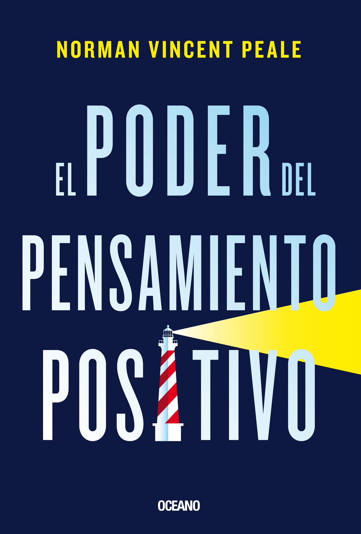 El poder del pensamiento positivo (Spanish Edition),New