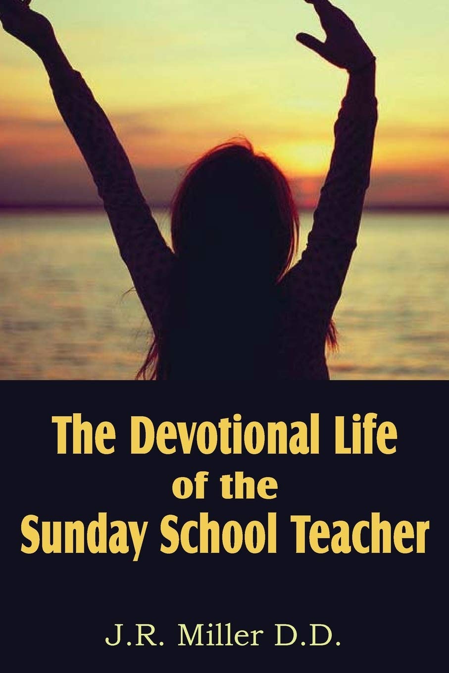 The Devotional Life Of The Sunday School Teacher,Used