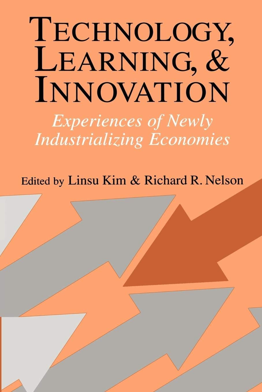 Technology, Learning, and Innovation: Experiences of Newly Industrializing Economies,Used