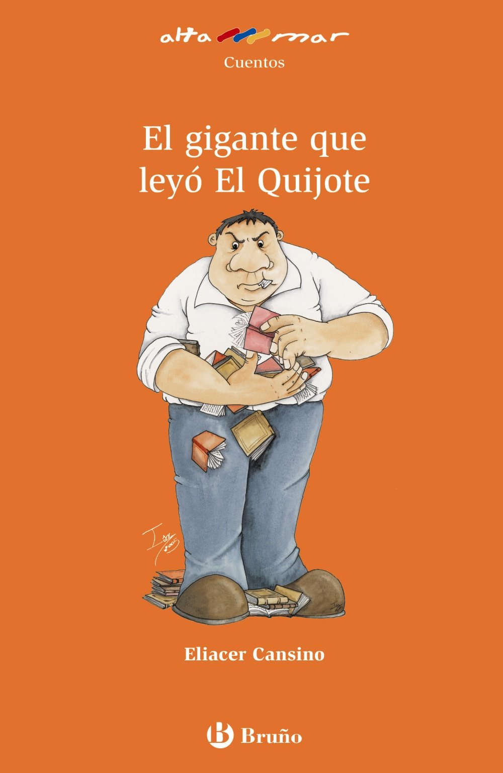 El gigante que ley El Quijote (Alta Mar) (Spanish Edition),Used