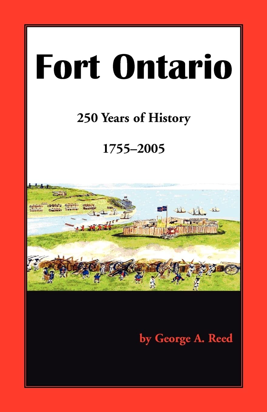 Fort Ontario: 250 Years of History, 17552005,Used